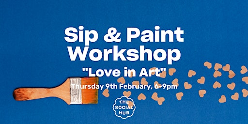 Sip & Paint Workshop: Love in Art