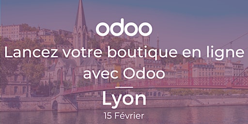 Lancez votre boutique en ligne avec Odoo à Lyon!