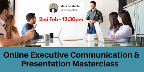 Developing Your Executive Communication Skills