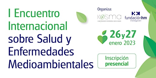 I Encuentro Internacional  Salud y Enfermedades Medioambientales PRESENCIAL