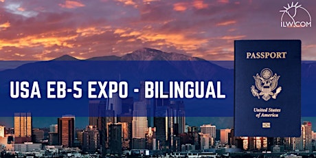USA EB-5 Expo Bilingual - Los Angeles