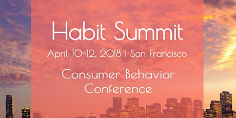 Habit Summit 2018: Behavioral Design Conference primary image