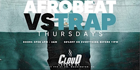 Afrobeats VS Trap Thursdays at Cloud Thursdays