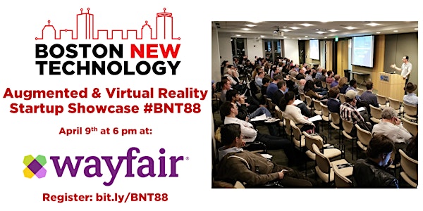 Boston New Technology Augmented and Virtual Reality Startup Showcase #BNT88 21+