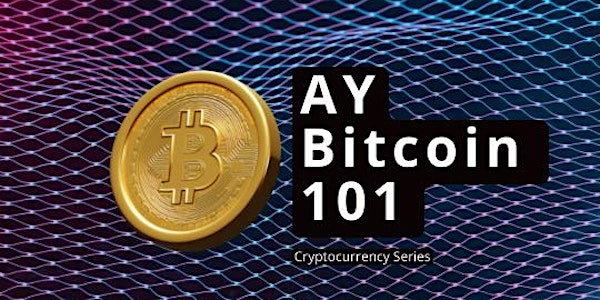 AY Bitcoin 101