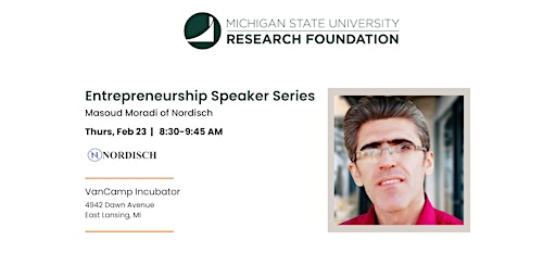 MSU Research Foundation's Entrepreneurship Speaker Series with Nordisch