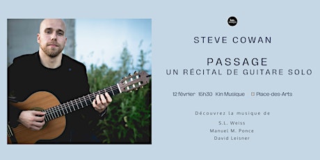 Steve Cowan │ Passage: un récital de guitare solo