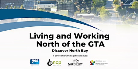 Living and Working North of the Greater Toronto Area: The City of North Bay