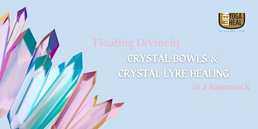 Floating Divinely CRYSTAL BOWLS & CRYSTAL LYRE HEALING in a hammock