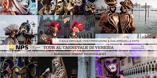 CARNEVALE di Venezia - Tour & Workshop Street Photography