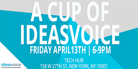 CUPOFIDEASVOICE #Entrepreneurs Meetup @NYC April 13th, 2018 primary image