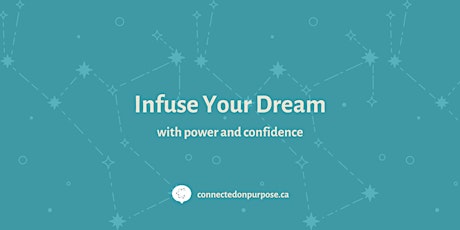 Infuse Your Dream with Power & Confidence primary image