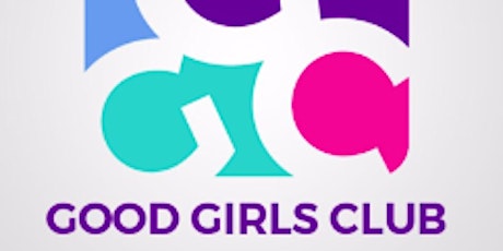 Good Girls Club Launch  primary image