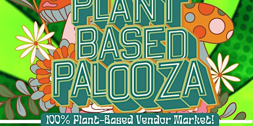 Plant-Based Palooza - The HUE Marketplace