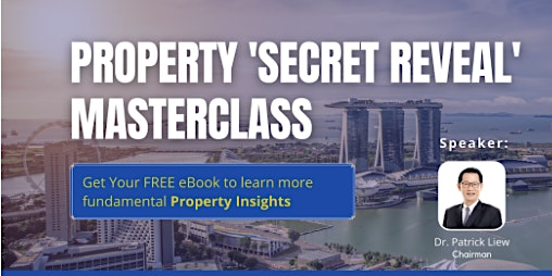 **FREE* Property ‘SECRET REVEAL’ Masterclass 2023 by Dr Patrick Liew* primary image