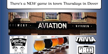 Game Time Trivia Thursdays at 7 at Aviation Brewing in Dover