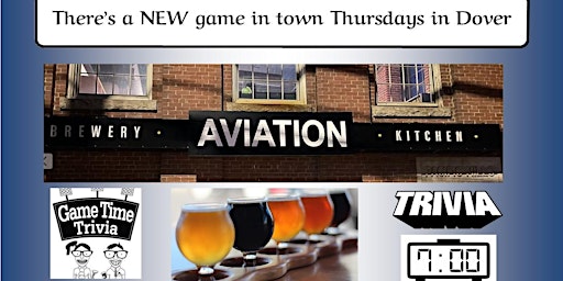 Immagine principale di Game Time Trivia Thursdays at 7 at Aviation Brewing in Dover 