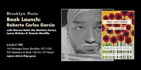 Brooklyn Poets Book Launch: Roberto Carlos Garcia