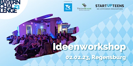 TechBase Regensburg x STARTUP TEENS Ideen Workshop