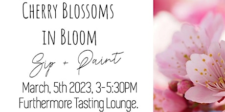 Cherry Blossoms In Bloom, Sip + Paint!