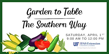 Garden to Table: The Southern Way