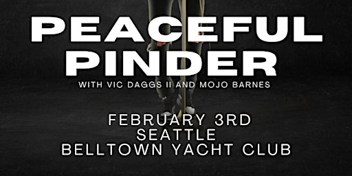 PeacefulPinder, The Street Preacher Tour @ Belltown Yacht Club
