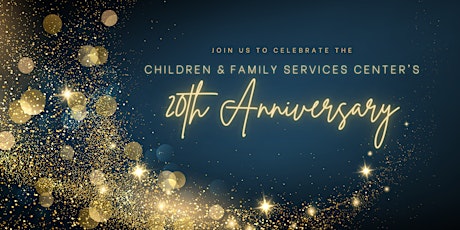 Children & Family Services Center 20th Anniversary Celebration!