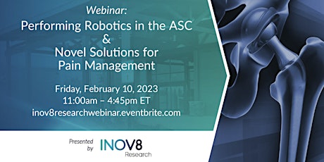 Performing Robotics in the ASC & Novel Solutions for Pain Management
