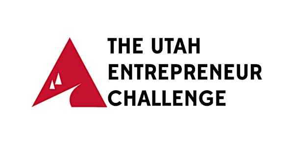 Utah Entrepreneur Challenge: Awards & Showcase