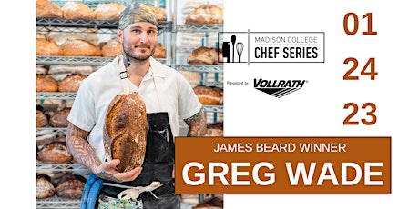 Imagen principal de Madison College & Vollrath Chef Series: Greg Wade
