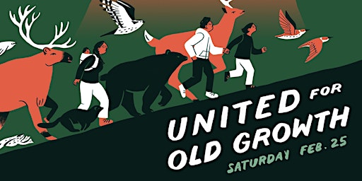 United For Old-Growth: March and Rally