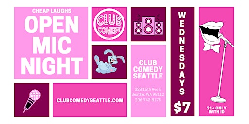 Club Comedy Seattle Open Mic Night 2/1/2023 8:00PM