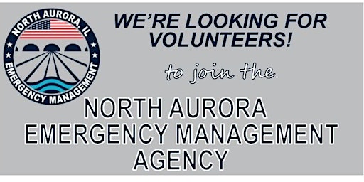 North Aurora Emergency Management Prospective Volunteer Open House