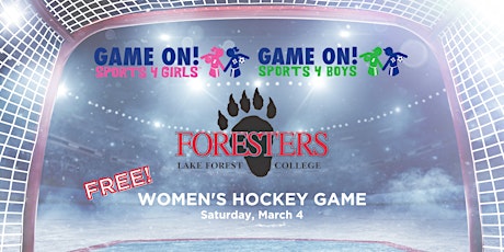 FREE! Game On! at the Lake Forest College Women's Hockey Game