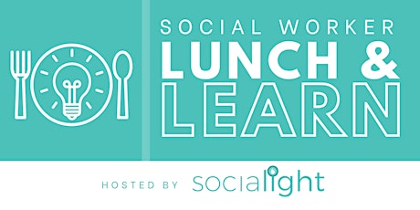 Social Worker Lunch-and-Learn