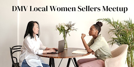 Women Sellers Meetup (DC, MD, VA) for Amazon FBA