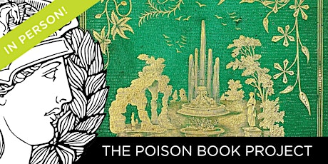 *In Person* EX LIBRIS: The Poison Book Project
