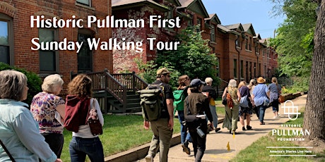 Historic Pullman First Sunday Walking Tour  - May 2023