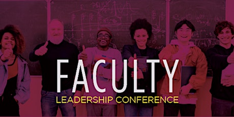 2023 Faculty Leadership Conference
