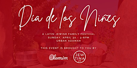 Dia de los Niñes: A Latin Jewish Family Festival