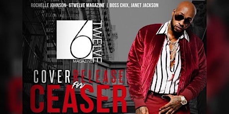Rsvp Now for "Ceaser" of VH1's Black Inc Crew's 6 Twelve Magazine's Cover Reveal primary image