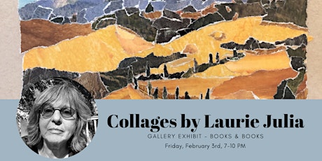 Gallery Opening Night: Collages by Laurie Julia