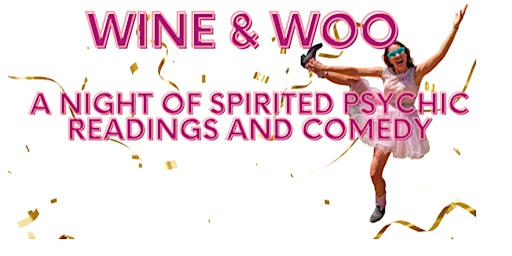 Wine & Woo - A Night of Spirited Psychic Medium Readings
