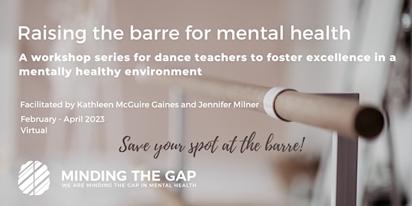 Raising the Barre for Mental Health - A Dance Teacher Workshop Series
