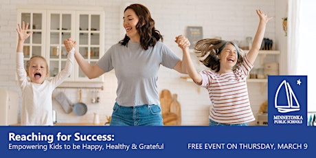 Reaching for Success: Empowering Kids to be Happy, Healthy and Grateful