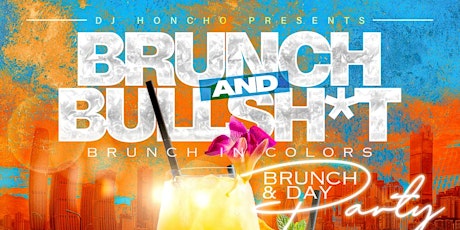 Brunch & Bullsh*t (Brunch In Colors)