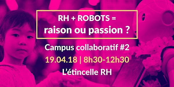RH & Robots: mariage de raison ou de passion? | Campus collaboratif #2