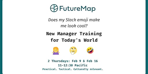 "Does my Slack Emoji make me look cool?" New Manager Training