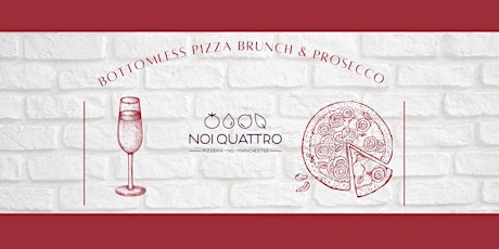 Bottomless Pizza Brunch & Prosecco