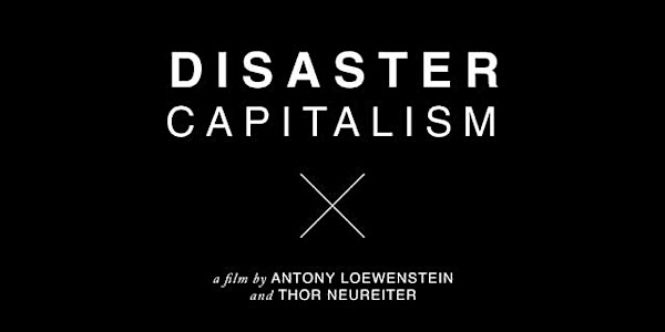 Disaster Capitalism and the Drug War: An evening with Antony Loewenstein